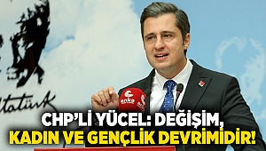 CHP'li Yücel: 