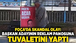 Foça’da skandal olay: Başkan adayının reklam panosuna tuvaletini yaptı