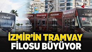 İzmir’in tramvay filosu büyüyor