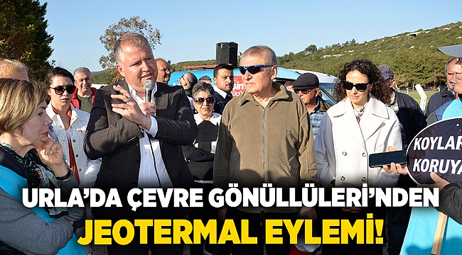 Urla’da Çevre Gönüllüleri’nden Jeotermal Eylemi!