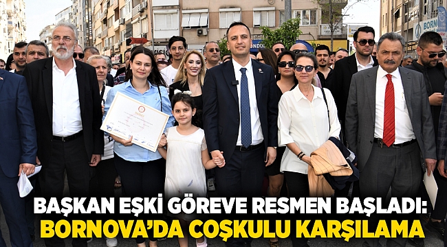 Başkan Eşki göreve resmen başladı: Bornova’da coşkulu karşılama