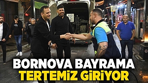 Bornova bayrama tertemiz giriyor