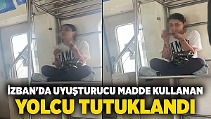 İZBAN'da uyuşturucu madde kullanan yolcu tutuklandı