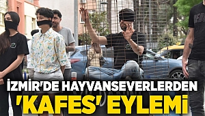 İzmir'de hayvanseverlerden 'Kafes' Eylemi