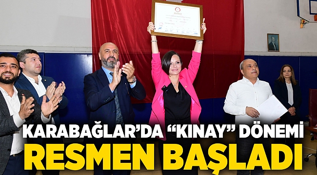 Karabağlar’da “Kınay” dönemi resmen başladı