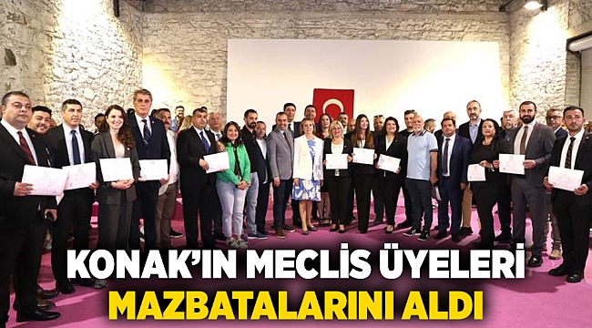 Konak'ın Meclis Üyeleri mazbatalarını aldı