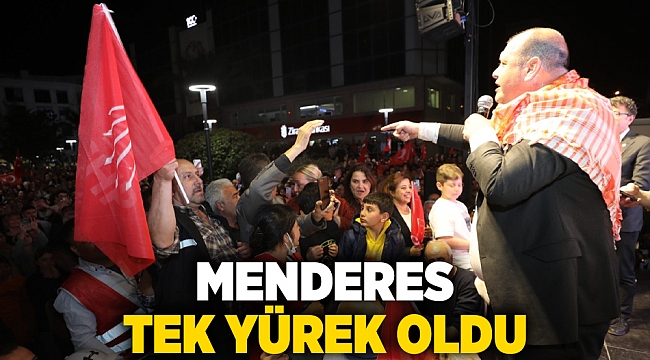 Menderes Tek Yürek Oldu