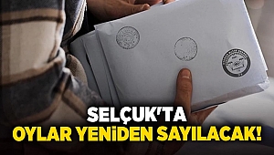 Selçuk'ta oylar yeniden sayılacak!