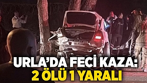 Urla’da Feci kaza: 2 ölü 1 yaralı