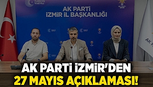 AK Parti İzmir'den 27 Mayıs açıklaması