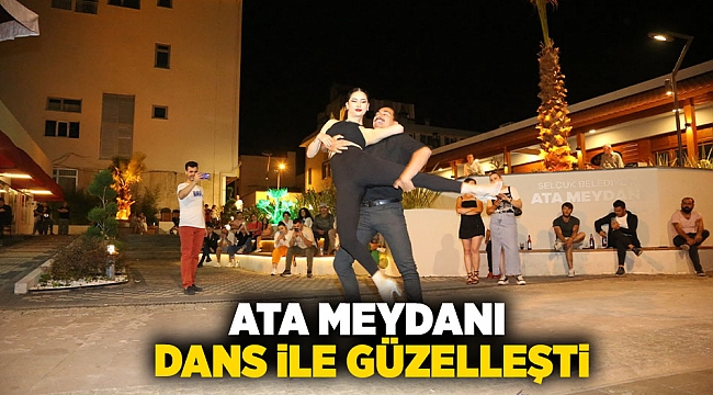 Ata Meydanı dans ile güzelleşti