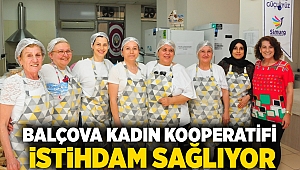 Balçova Kadın Kooperatifi istihdam sağlıyor