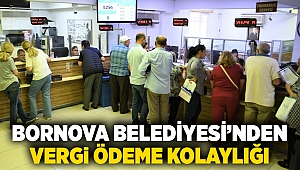 Bornova Belediyesi’nden vergi ödeme kolaylığı