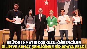 DEÜ'DE 19 MAYIS COŞKUSU: ÖĞRENCİLER BİLİM VE SANAT ŞENLİĞİNDE BİR ARAYA GELDİ