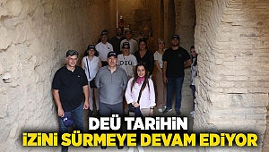 DEÜ Tarihin izini sürmeye devam ediyor