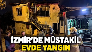 İzmir'de müstakil evde yangın