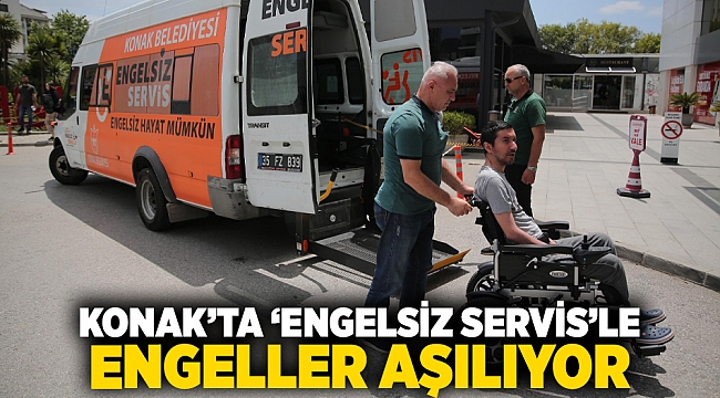 Konak’ta ‘Engelsiz Servis’le engeller aşılıyor