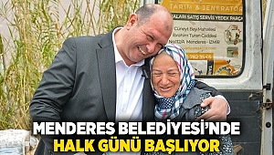 Menderes Belediyesi’nde Halk günü başlıyor!