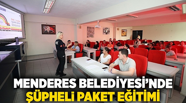 Menderes Belediyesi’nde Şüpheli Paket Eğitimi