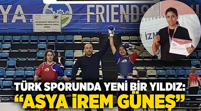 Türk sporunda yeni bir yıldız: “Asya İrem Güneş”