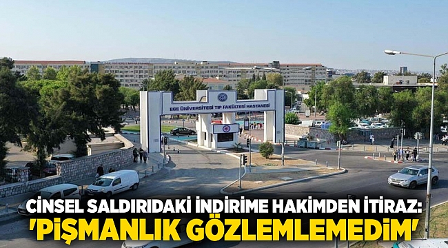 Yoğun bakımdaki hastaya cinsel saldırıda indirime hakimden itiraz: 'Pişmanlık gözlemlemedim'