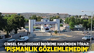 Yoğun bakımdaki hastaya cinsel saldırıda indirime hakimden itiraz: 'Pişmanlık gözlemlemedim'