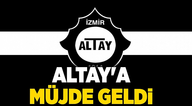 Altay'a müjde geldi