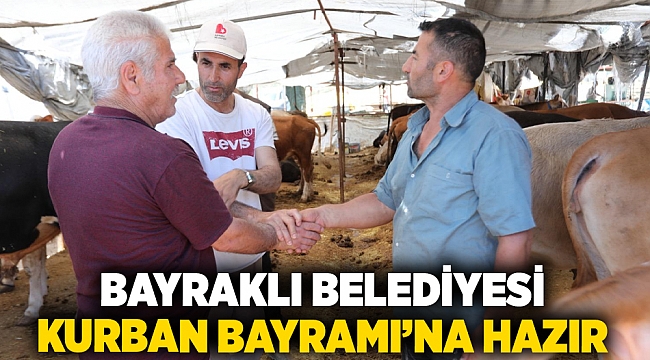 Bayraklı Belediyesi Kurban Bayramı’na hazır