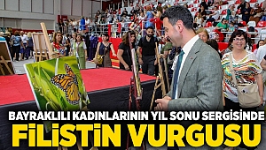 Bayraklılı kadınlarının yıl sonu sergisinde Filistin Vurgusu