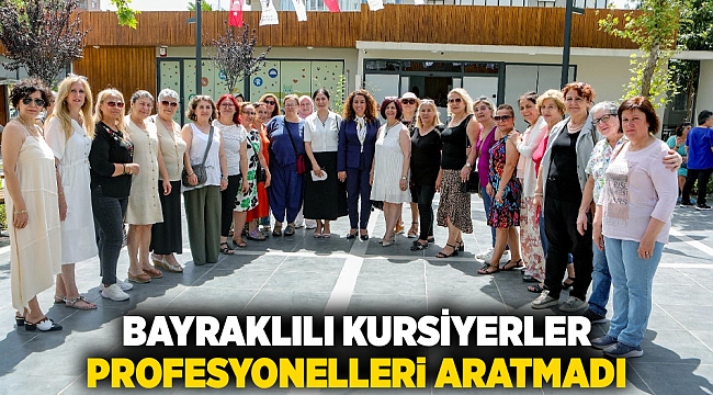 Bayraklılı kursiyerler profesyonelleri aratmadı