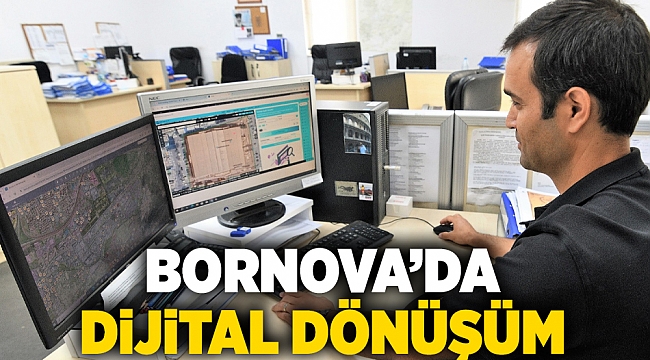 Bornova’da dijital dönüşüm
