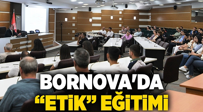 Bornova'da “etik” eğitimi