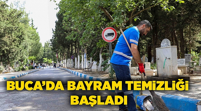 Buca’da bayram temizliği başladı