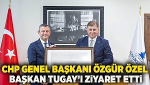 CHP Genel Başkanı Özgür Özel, Başkan Tugay’ı ziyaret etti