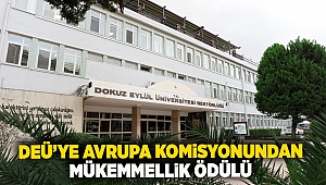 DEÜ'ye Avrupa Komisyonundan mükemmellik ödülü