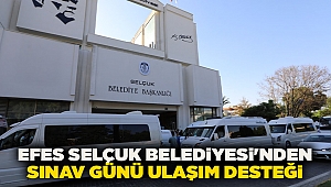 Efes Selçuk Belediyesi'nden sınav günü ulaşım desteği