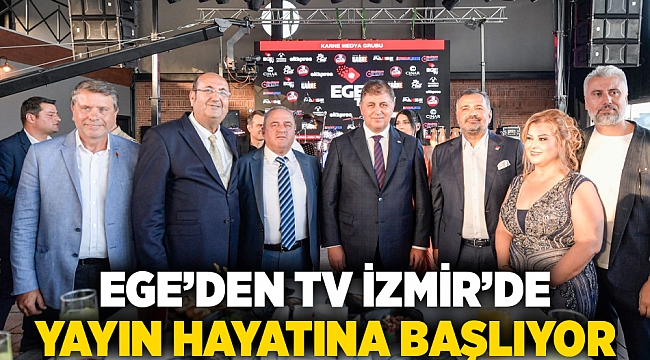 Ege’den TV İzmir’de yayın hayatına başlıyor