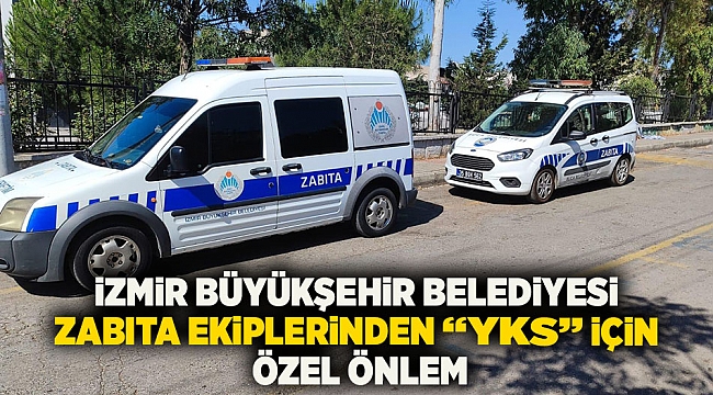  İzmir Büyükşehir Belediyesi zabıta ekiplerinden 