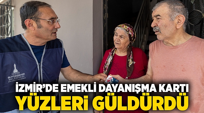 İzmir’de Emekli Dayanışma Kartı yüzleri güldürdü