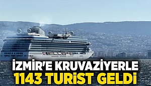 İzmir'e kruvaziyerle 1143 turist geldi
