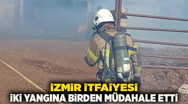 İzmir İtfaiyesi iki yangına birden müdahale etti