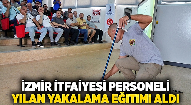 İzmir İtfaiyesi personeli yılan yakalama eğitimi aldı