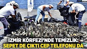 İzmir Körfezi’nde temizlik: Sepet de çıktı cep telefonu da