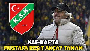 Kaf-Kaf'ta Mustafa Reşit Akçay tamam