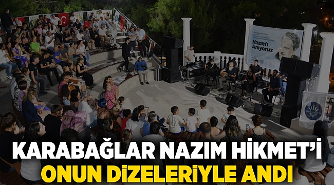 Karabağlar Nazım Hikmet’i onun dizeleriyle andı