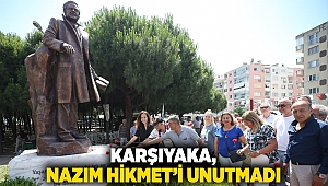 Karşıyaka, Nazım Hikmet’i unutmadı