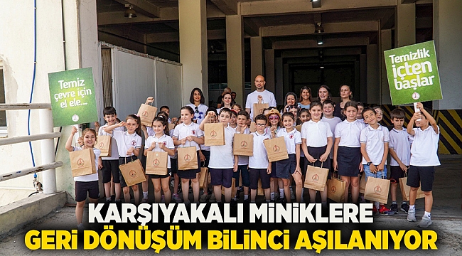 Karşıyakalı miniklere geri dönüşüm bilinci aşılanıyor