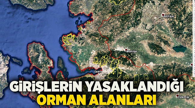 Orman Yangınlarının Önlenmesi Amacıyla Girişlerin Yasaklandığı Orman Alanları