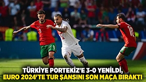 Türkiye Portekiz'e 3-0 yenildi, EURO 2024'te tur şansını son maça bıraktı