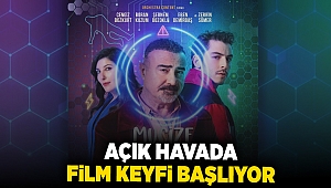 Açık havada film keyfi başlıyor